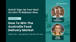 Webinar How To Win The Australia Food Delivery Market - Chef Collective Cloud Kitchen
