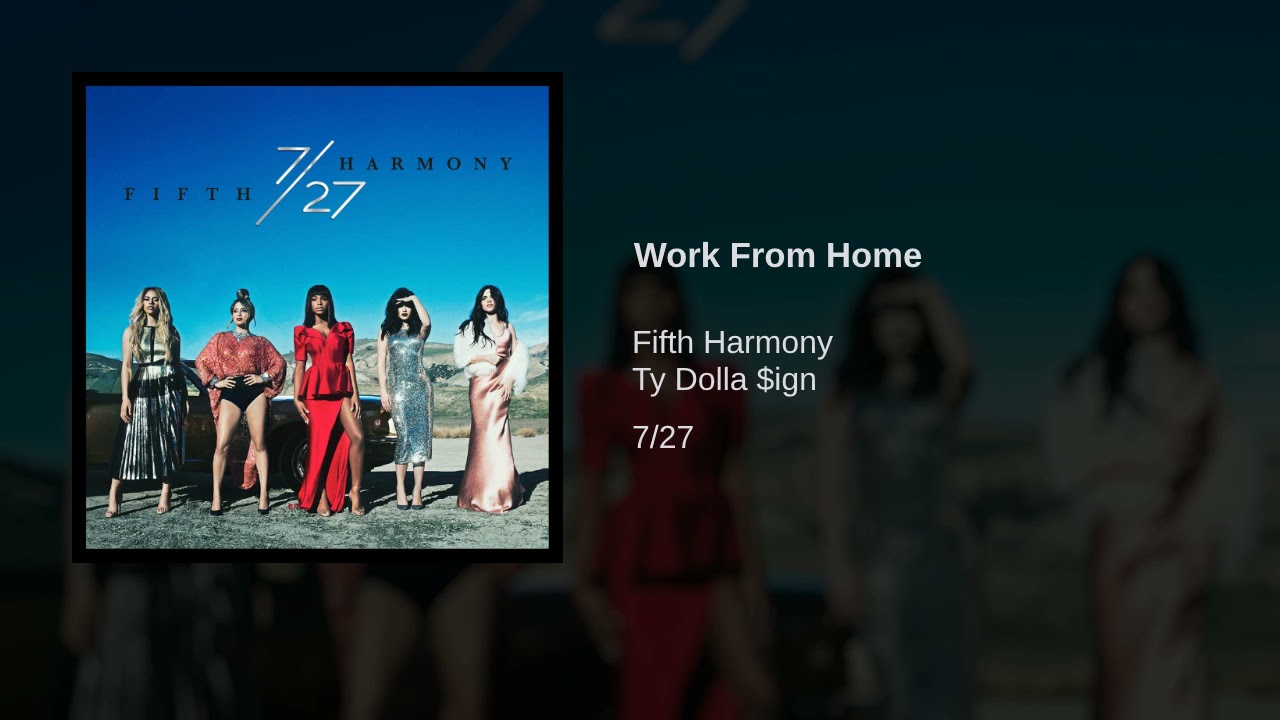 Fifth Harmony   Work From Home ft Ty Dolla ign Audio