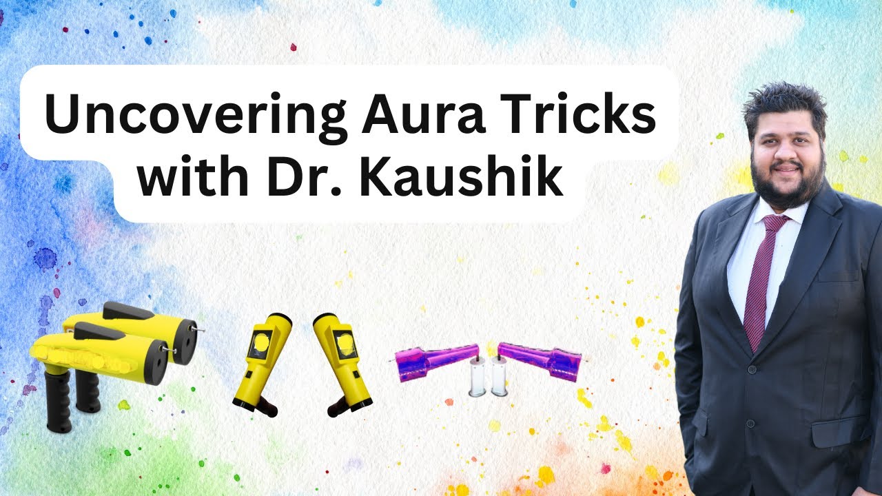 Exposing Aura Frauds: Dr. Kunal Kaushik's Critical Analysis, Universal Aura Scanner Fraud Exposed