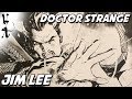 Jim Lee drawing Doctor Strange