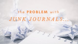 Toxic Traits of Junk Journal Beginners