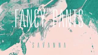 Savanna - Fancy Pants