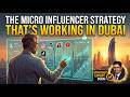 The Micro Influencer Strategy That's Working In Dubai