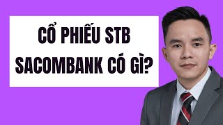 Cổ phiếu STB Sacombank có gì