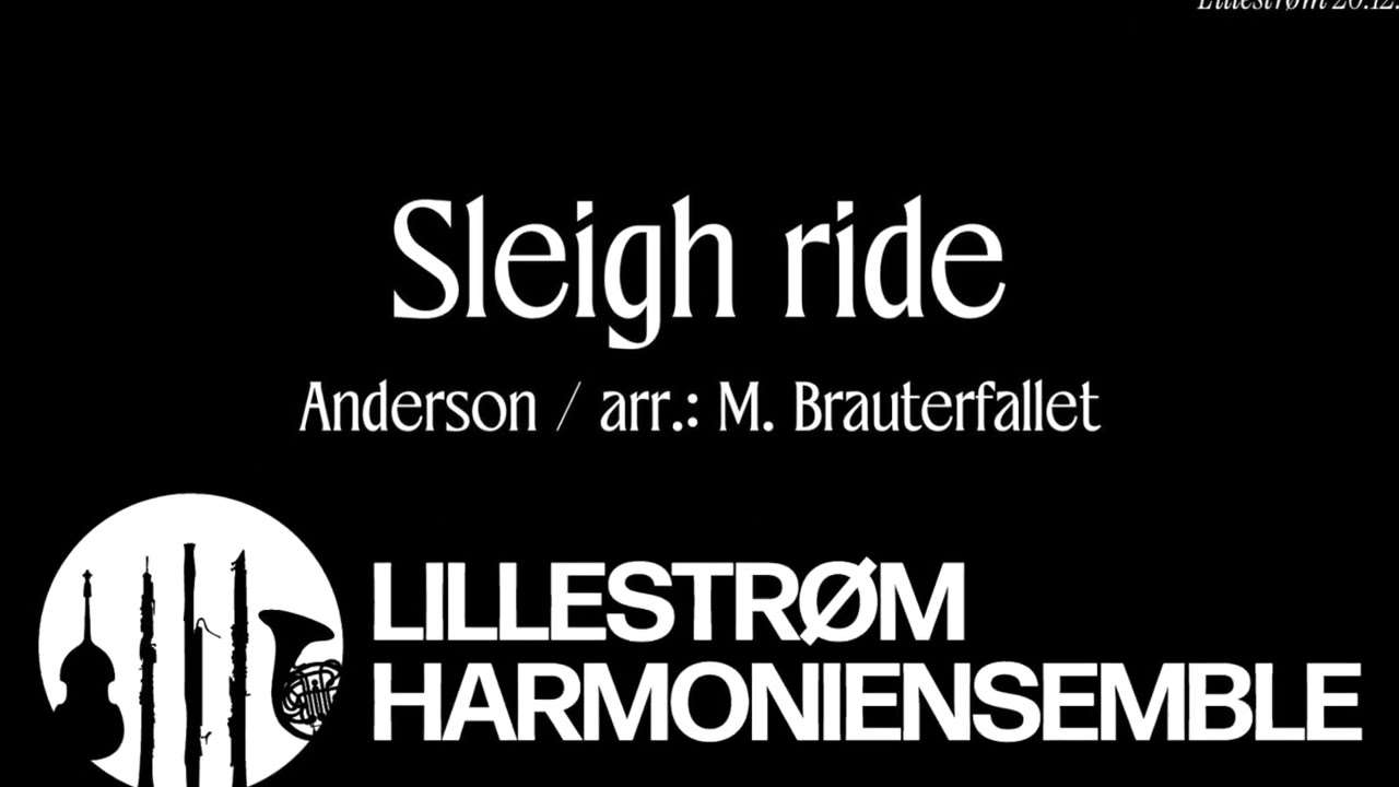Sleigh Ride, Lillestrøm harmoniensemble 2025