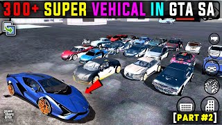 300+ Vehicle MOD in GTA san andreas MOBILE | With super Cars &Bike | Only Copy & Past ✅ *[PART 2]*