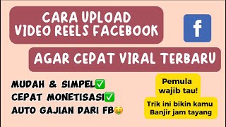 CARA UPLOAD VIDEO REELS FACEBOOK AGAR CEPAT VIRAL TERBARU