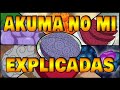 TODO LO QUE DEBES SABER SOBRE LAS AKUMA NO MI