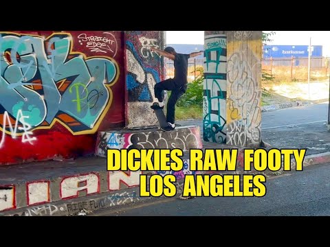 DYLAN JAEB + more | DICKIES IN LOS ANGELES RAW FOOTY 