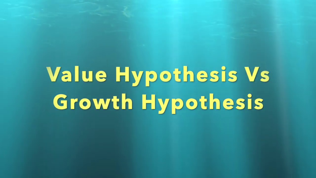 Value Hypothesis and Growth Hypothesis