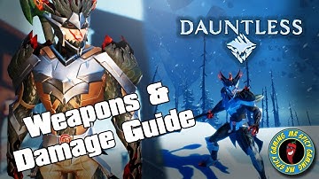 Dauntless Weapons & Damage Guide - Dauntless Tips & Tricks