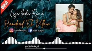 Cha-Cha_India Hamdard Ek Villain Remix- yadin hidayat