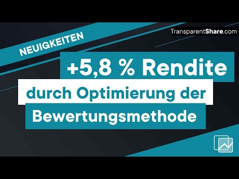 Besser Rendite durch Optimierung der Bewertungsmethode