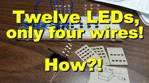 HariFun #122 - How to control 12 LEDs with just 4 Arduino Pins!