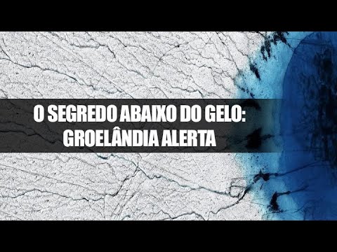 Vídeo: O Que Aconteceu Com A Crosta De Gelo Na Groenlândia