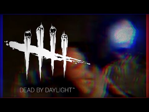 【Dead by Daylight】右も左も分からないDbD