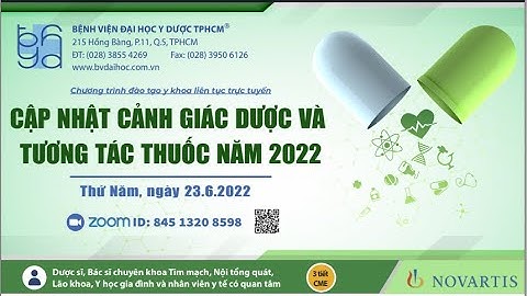 Cập nhật cảnh giác dược và tương tác thuốc năm 2022 | Bệnh viện Đại học Y Dược TPHCM
