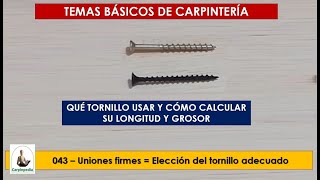 043  Qué tornillo usar y cómo elegir su largo y grosor.