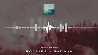 Believe | ROOKIES