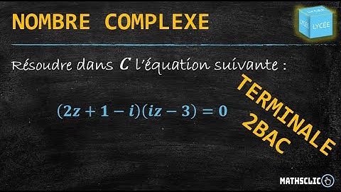 ALGÈBRE : NOMBRES COMPLEXES - TERMINALE\2BAC