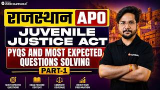 Rajasthan APO 2026 | Juvenile Justice Act | PYQs &amp; Most Expected Questions Solving | part 1