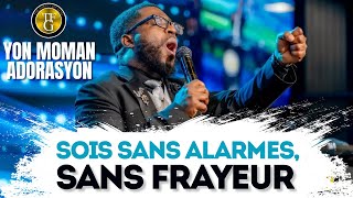 Sois sans alarmes, sans frayeur | Yon moman adorasyon | Mwen pito gen Jezi | Evang Jemps Benoit