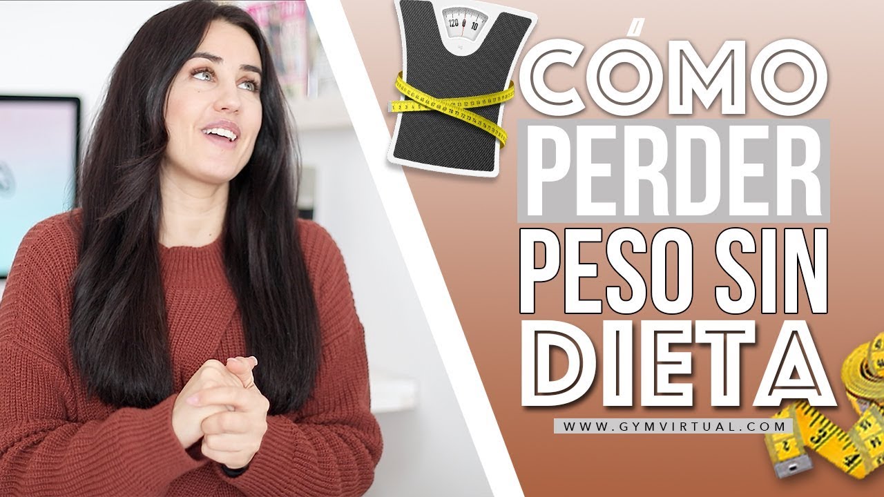 Perder peso sin hacer dieta