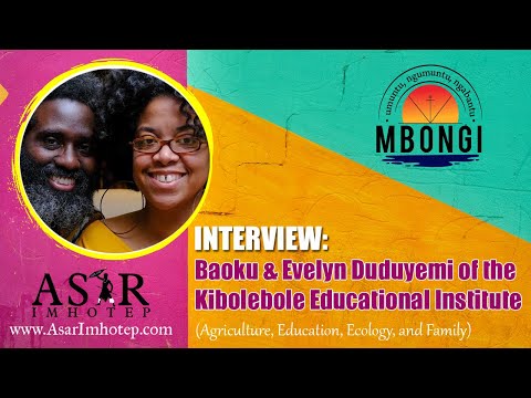 Interview Baoku & Evelyn Duduyemi (Kibolebole Eductional Institute) @AsarImhotep