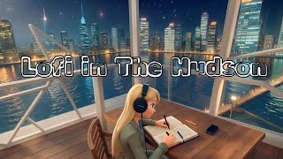 Lo-fi Girl with a View of Hudson River– Chill & Reflective Study Beats