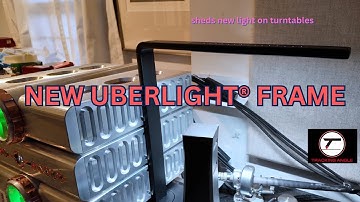 The New UberLight® Frame Sheds Fresh Light on Turntable Pleasure