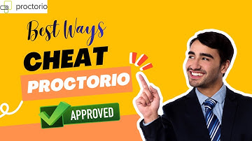 BEST WAYS TO CHEAT ON PROCTORIO IN 2025