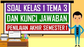 Soal Kelas 1 Tema 3 dan Kunci Jawaban - Penilaian Akhir Semester 1 screenshot 1