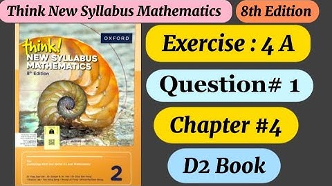 Exercise 4 A ,Question 1 | D2 8th edition | Expansion & factorization of Algebraic Expression | math