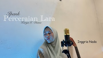 Perceraian Lara - Inggria Nada
