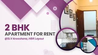 2 BHK Apartment for Rent in | SLV Anveshana | HBR Layout, Bangalore | PropertyAngel (8680)