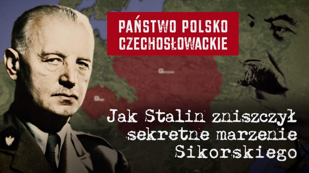 Państwo Polsko-Czechosłowackie. Jak Stalin zniszczył sekretne marzenie Sikorskiego?