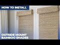 How to Install Outside Mount Bamboo Shades