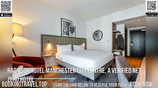 Radisson Hotel Manchester City Centre, A Verified Net Zero Hotel