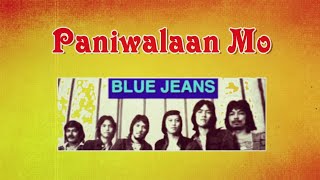 Blue Jeans - Paniwalaan Mo (lyrics)