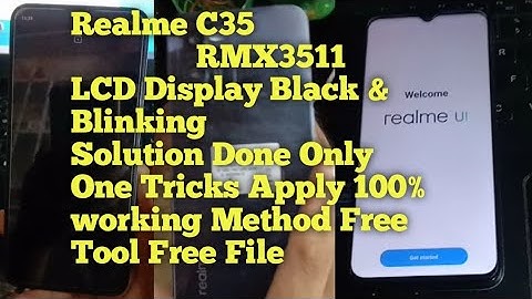 Realme C35 RMX3511 LCD Display black & Blinking Screen Solution Done Only One Tricks Apply Free
