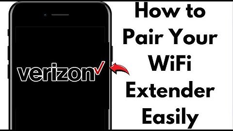 VERIZON WIFI EXTENDER PAIRING GUIDE 2025 – FULLY WORKING TUTORIAL!