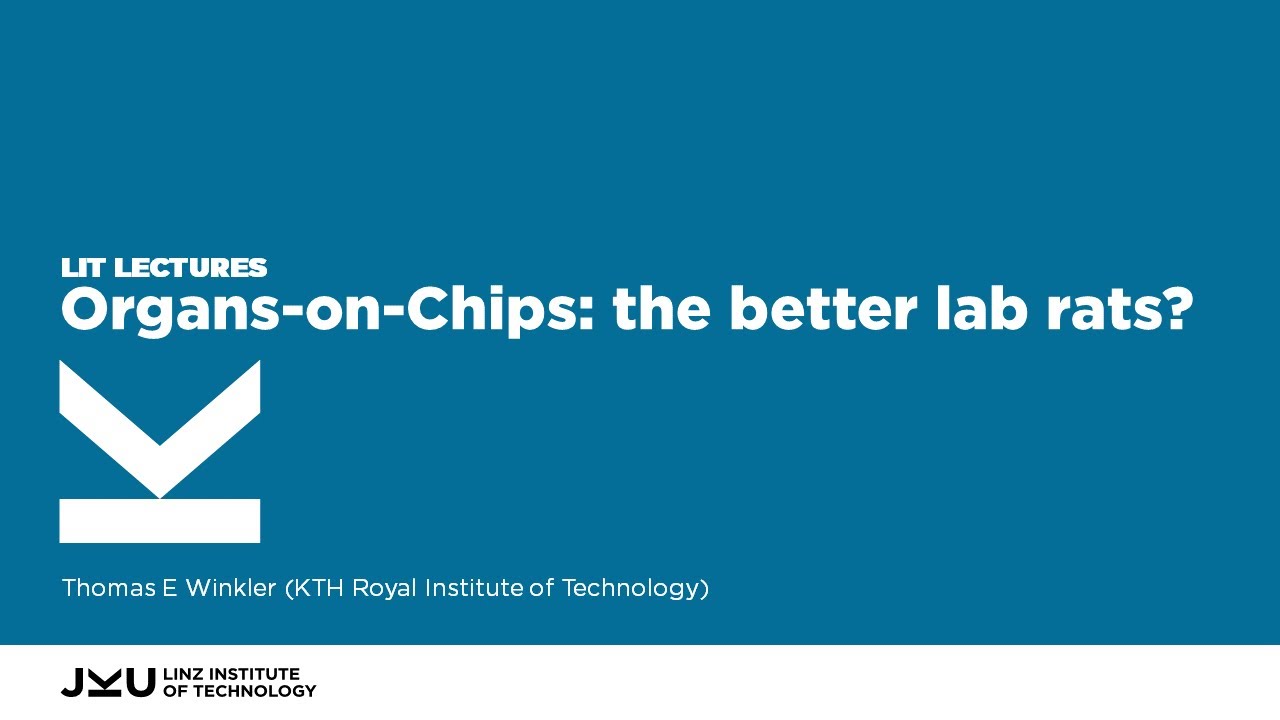 Organs-on-Chips - The Better Lab Rats? | LIT Lectures @ JKU Linz - YouTube