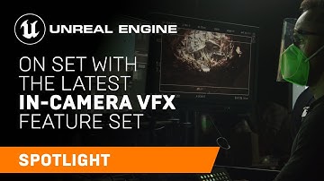 On Set with the Latest In-Camera VFX Feature Set in UE 4.27 | Spotlight | Unreal Engine