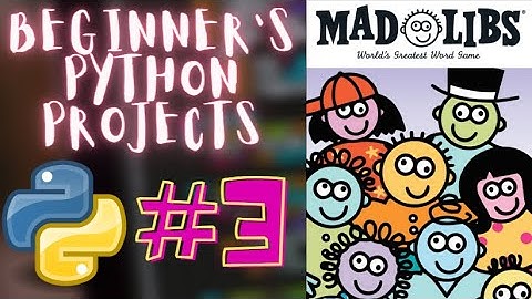 MadLibs Game in Python | Tutorial - 3 | Beginner