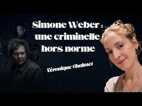 Simone Werber : une criminelle hors norme. Par Véronique Chalmet