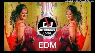TUJHKO HI DULHAN BANAUNGA DJ REMIX SONG BEST SADI SONG HINDI DJ REMIX EDM BASS