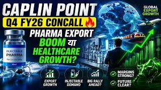 Caplin Point Q4 FY26 Concall 🔥 Pharma Export Boom या Healthcare Growth? | Full Hindi Analysis