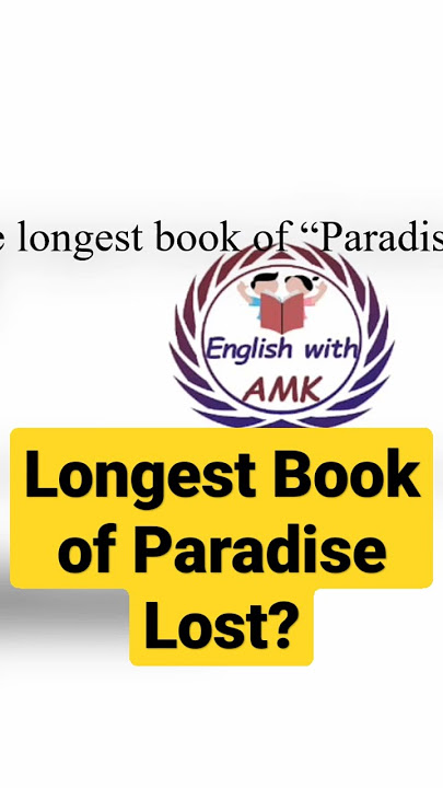 Longest Book of Paradise Lost