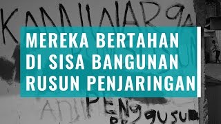 Mereka Bertahan di Sisa Bangunan Rusun Penjaringan