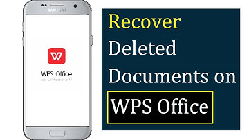 How to Recover Deleted Documents on WPS Office in Android/ iOS